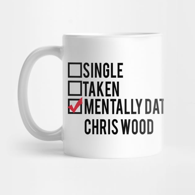 Mentally Dating Chris Wood by brendalee